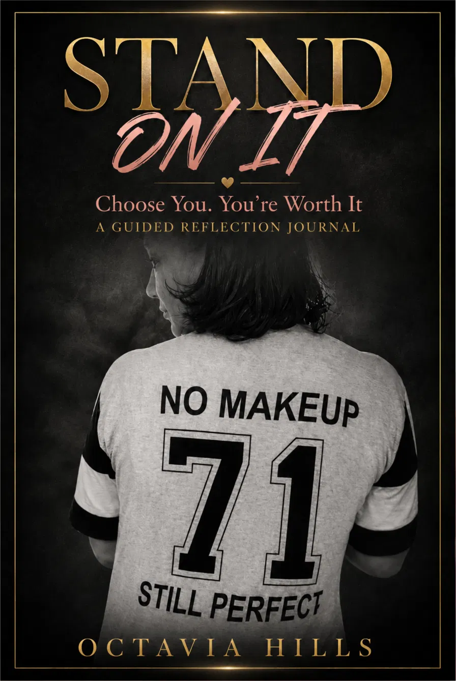 Stand On It: Choose You, You're Worth It — guided journal cover by Octavia Hills
